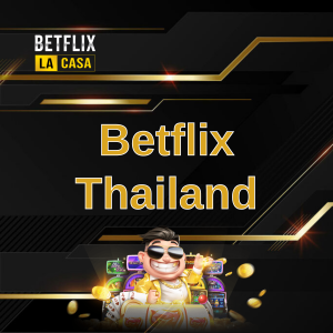 Betflix Thailand